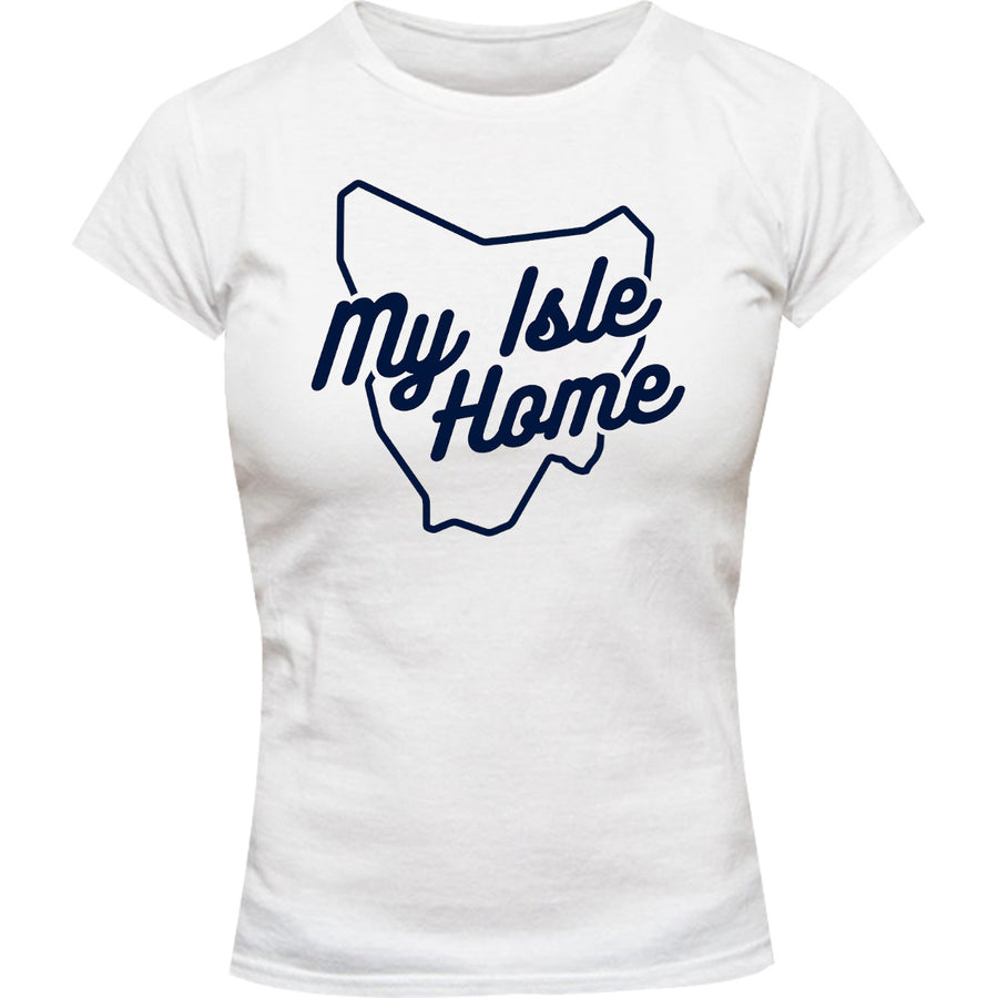 Tasmania My Isle Home - Ladies Slim Fit Tee - Graphic Tees Australia