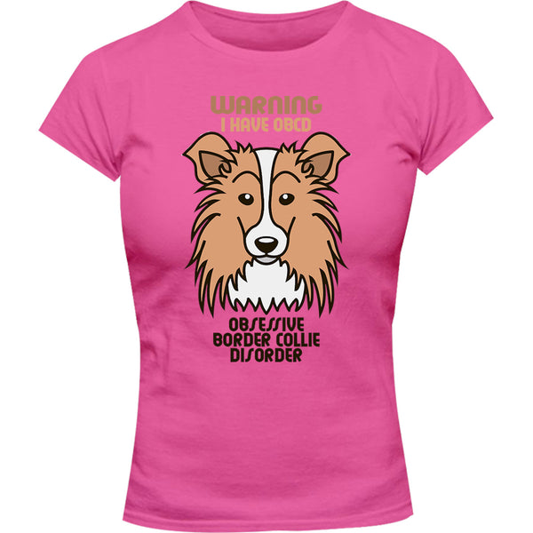 Warning I Have OBCD - Ladies Slim Fit Tee - Graphic Tees Australia