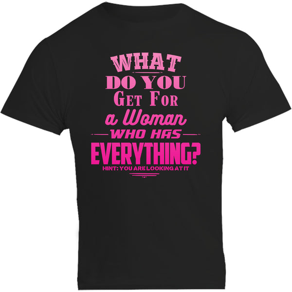 What Do You Get For A Woman - Unisex Tee - Plus Size