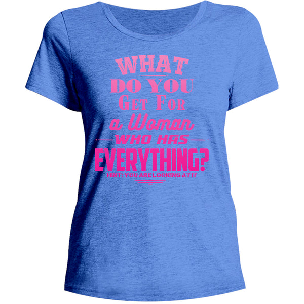 What Do You Get For A Woman - Ladies Relaxed Fit Tee - Graphic Tees Australia