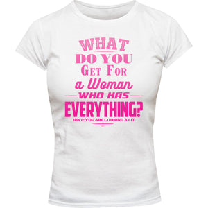 What Do You Get For A Woman - Ladies Slim Fit Tee - Graphic Tees Australia