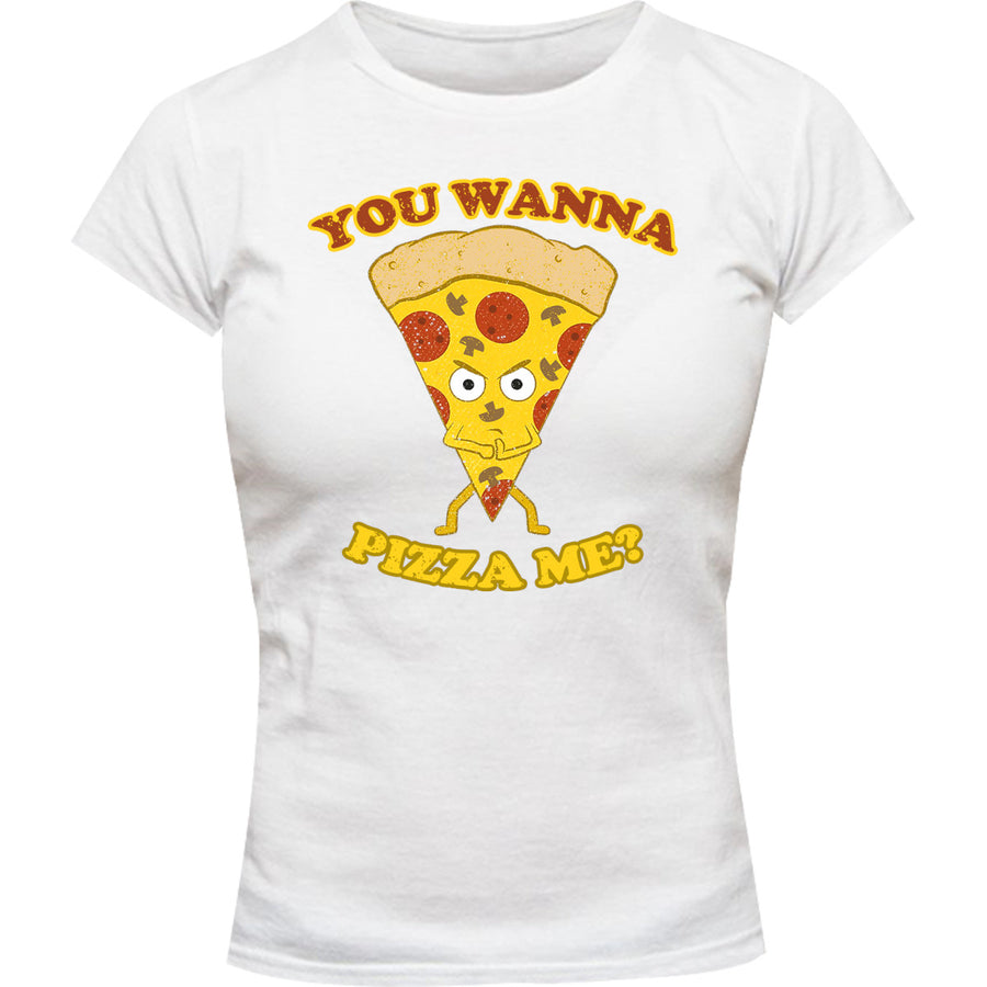 You Wanna Pizza Me - Ladies Slim Fit Tee - Graphic Tees Australia