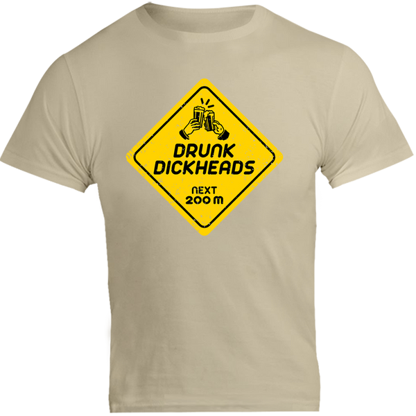 Drunk D*ckheads Ahead - Unisex Tee