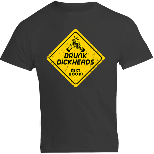 Drunk D*ckheads Ahead - Unisex Tee