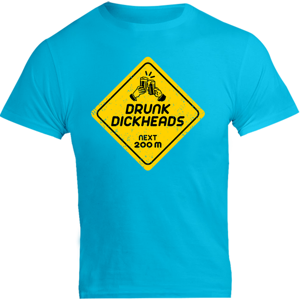 Drunk D*ckheads Ahead - Unisex Tee