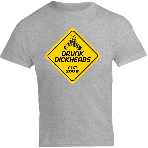 Drunk D*ckheads Ahead - Unisex Tee