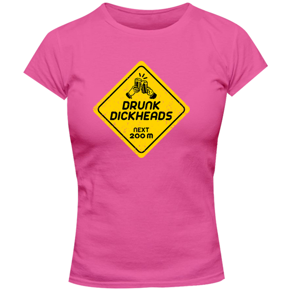 Drunk D*ckheads Ahead - Ladies Slim Fit Tee