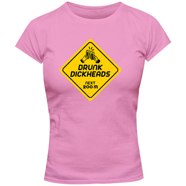 Drunk D*ckheads Ahead - Ladies Slim Fit Tee