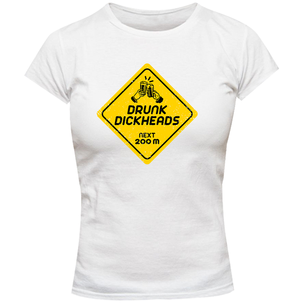 Drunk D*ckheads Ahead - Ladies Slim Fit Tee